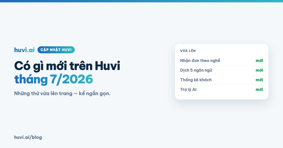 Có gì mới trên Huvi — tháng 7/2026