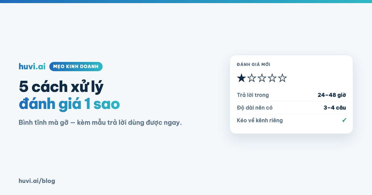 5 cách xử lý đánh giá 1 sao — bình tĩnh mà gỡ